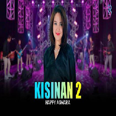 Download Lagu Happy Asmara - Kisinan 2 Feat New Arista Terbaru