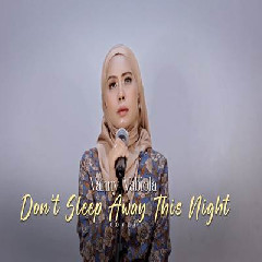 Download Lagu Vanny Vabiola - Dont Sleep Away This Night Terbaru