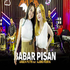 Download Lagu Arlida Putri - Babar Pisan Feat Ajeng Febria Terbaru
