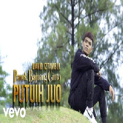 Download Lagu David Iztambul - Panek Bajuang Cinto Putuih Juo Terbaru