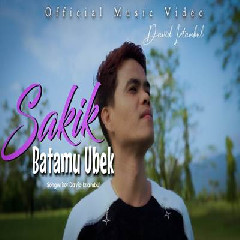Download Lagu David Iztambul - Sakik Batamu Ubek Terbaru