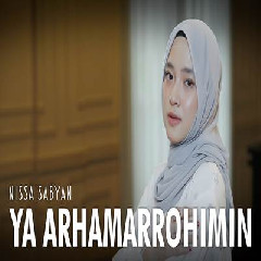 Download Lagu Nissa Sabyan - Ya Arhamarrohimin Terbaru
