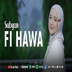 Download Lagu Sabyan - Fi Hawa Terbaru