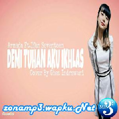 Download Lagu Ghea Indrawari - Demi Tuhan Aku Ikhlas - Armada (Cover) Terbaru