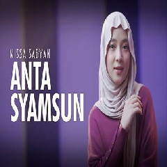 Nissa Sabyan - Anta Syamsun.mp3