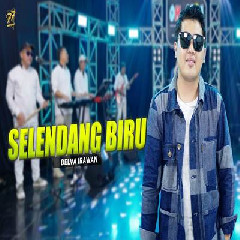 Delva Irawan - Selendang Biru Feat Om Sera.mp3