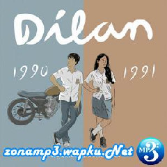 The Panasdalam Bank - Voor Dilan III - Dulu Kita Masih Remaja.mp3