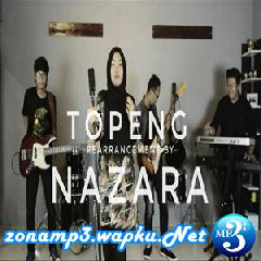 Download Lagu NAZARA - Topeng (ReArrangement NOAH) Terbaru
