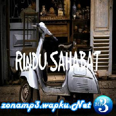 Download Lagu Iksan Skuter - Rindu Sahabat Terbaru