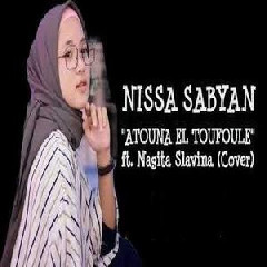 Download Lagu Nissa Sabyan - Atouna El Toufoule (feat Nagita Slavina) Terbaru