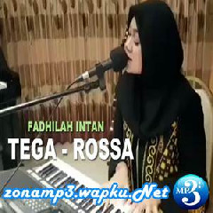 Download Lagu Fadhilah Intan - Tegar - Rossa (Cover) Terbaru