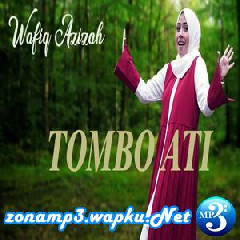 Wafiq Azizah - Tombo Ati.mp3