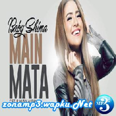 Download Lagu Baby Shima - Main Mata (Versi Koplo) Terbaru