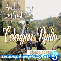 Aviwkila - Celengan Rindu - Fiersa Besari (Travelcoustic Cover).mp3