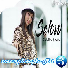 Download Lagu Jihan Audy - Selow Terbaru
