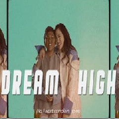 Download Lagu Sheryl Sheinafia & Claudia Fritska - Dream High Terbaru