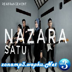 Download Lagu Nazara - Satu (ReArrangement Dewa19) Terbaru