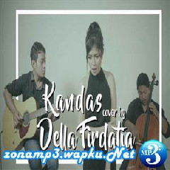 Download Lagu Della Firdatia - Kandas Syahrini (Cover) Terbaru