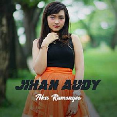 Jihan Audy - Aku Rumongso.mp3