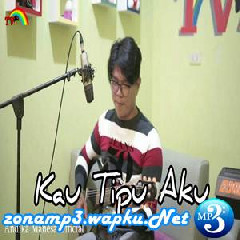 Andika Mahesa - Kau Tipu Aku (Babang Tamvan Cover).mp3