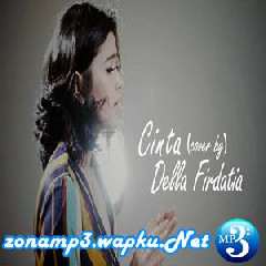 Download Lagu Della Firdatia - Cinta Krisdayanti Feat. Melly Goeslaw (Cover) Terbaru