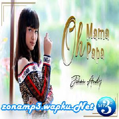 Jihan Audy - Oh Mama Oh Papa.mp3