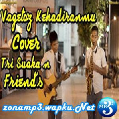 Download Lagu Tri Suaka - Kehadiranmu Vagetoz (Cover Musisi Jogja Project) Terbaru