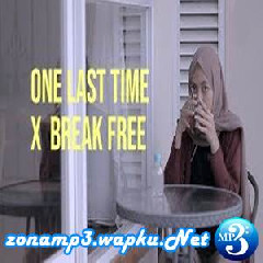Feby Putri - One Last Time X Break Free (Bottle Version).mp3