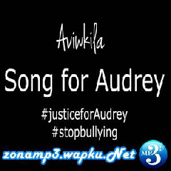 Download Lagu Aviwkila - Song For Audrey Terbaru