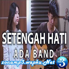Nadia Yoseph - Setengah Hati Ada Band (Cover).mp3