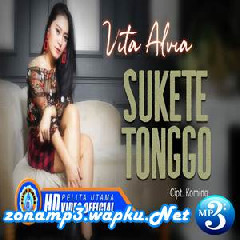 Download Lagu Vita Alvia - Sukete Tonggo Terbaru