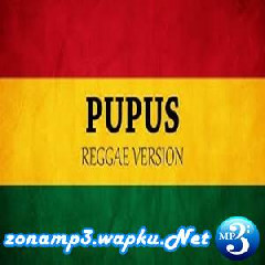Download Lagu Fahmi Aziz - Pupus (Reggae Version) Terbaru