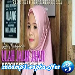 Download Lagu Lia Mulyani - Ulah Jalir Jangji (Reggae Ska Version) Terbaru
