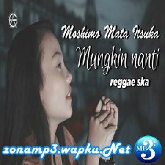 Jovita Aurel - Moshima Mata Itsuka (Mungkin Nanti) Reggae Ska Version.mp3
