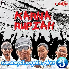 Download Lagu Radja - Karna Rupiah Terbaru