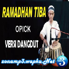 Download Lagu Opick - Ramadhan Tiba (Versi Dangdut Tabla India) Terbaru