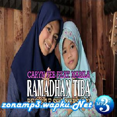 Download Lagu Caryn Feb - Ramadhan Tiba Feat. Nabila (Reggae Ska Version) Terbaru