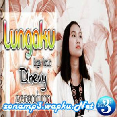 Download Lagu Dhevy Geranium - Lungaku Terbaru
