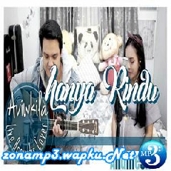 Download Lagu Aviwkila - Hanya Rindu - Andmesh (Live Acoustic Cover) Terbaru