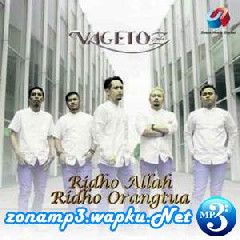 Download Lagu Vagetoz - Ridho Allah Ridho Orangtua Terbaru