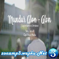 Download Lagu Ilux - Mundur Alon Alon (Guyon Waton Version) Terbaru