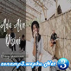 Download Lagu Dhevy Geranium - Ada Aku Disini - Dhyo Haw (Cover) Terbaru