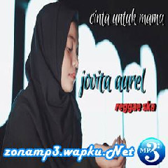 Jovita Aurel - Cinta Untuk Mama (Reggae Cover).mp3