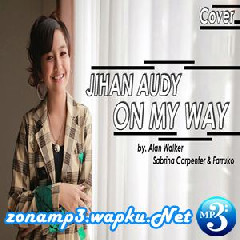 Jihan Audy - On My Way (Cover).mp3