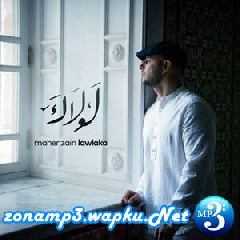 Maher Zain - Lawlaka (Radio Edit).mp3