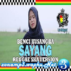 Lia Mulyani - Benci Kusangka Sayang (Reggae Ska Version).mp3