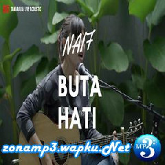 Download Lagu Tami Aulia - Buta Hati - Naif (Cover) Terbaru