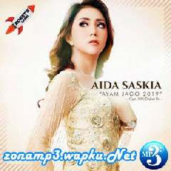 Download Lagu Aida Saskia - Ayam Jago 2019 Terbaru