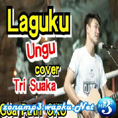 Download Lagu Tri Suaka - Laguku - Ungu (Cover) Terbaru