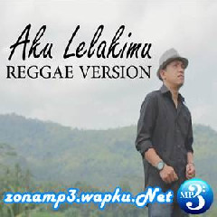 Fahmi Aziz - Aku Lelakimu Feat Nuno Neo (Reggae Version).mp3
